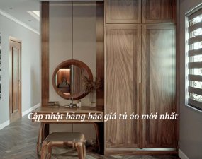 cập nhật bảng báo giá tủ áo mới nhất